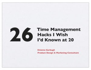 Etienne Garbugli’s 26 Time Management Hacks