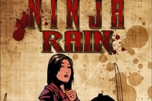 Martial Arts Fantasy Crowdfund: “Ninja Rain – Tale of the Seven”