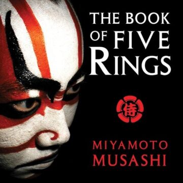 Book Summary: The Book of Five Rings by Miyamoto Musashi 